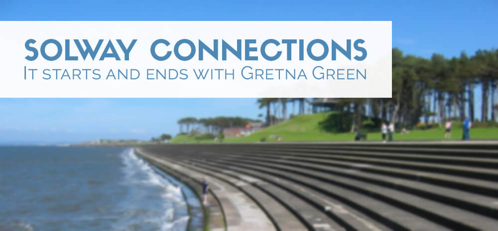 Solway Connections with Gretna Green 2019